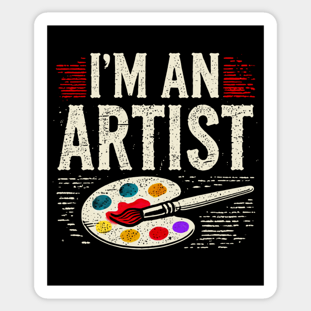 I'm an Artist Sticker by CreativeSage